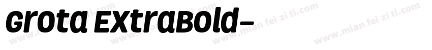 Grota ExtraBold字体转换